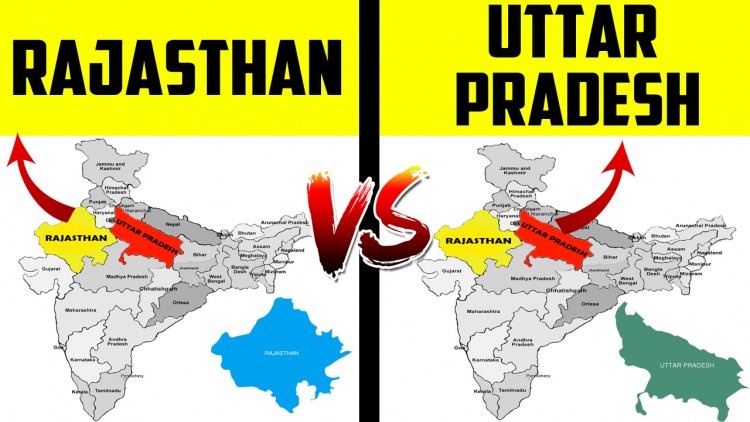 Rajasthan vs Uttar Pradesh State Comparison