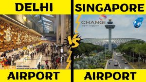 Delhi Airport VS Singapore Airport Comparison in Hindi