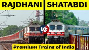 Rajdhani Express VS Shatabdi Express Comparison