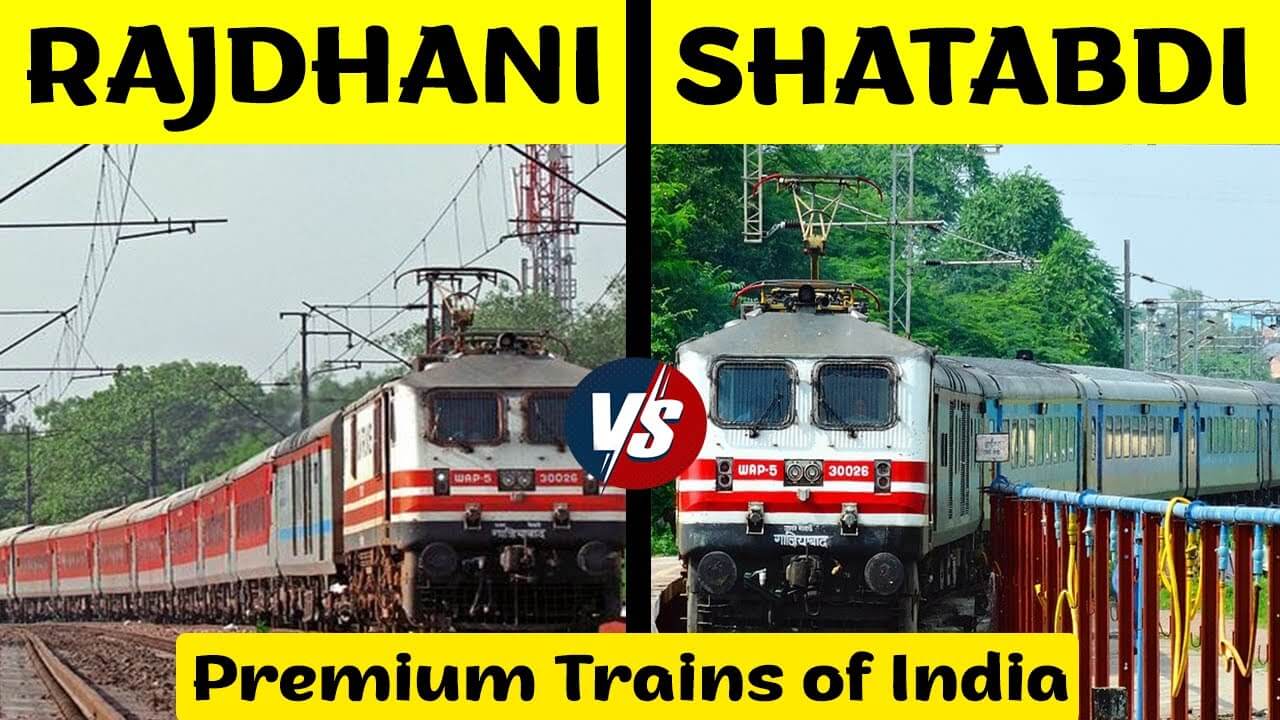 Shatabdi Express vs Rajdhani Express Comparison